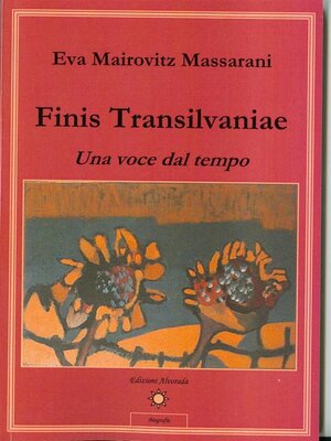 cover image of Finis Transilvaniae--Una voce dal tempo